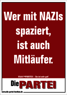 Wer mit Nazis spaziert, ist auch Mitläufer.